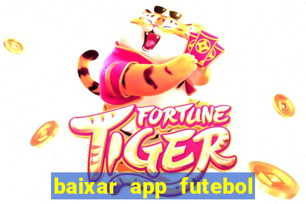 baixar app futebol da hora 3.7